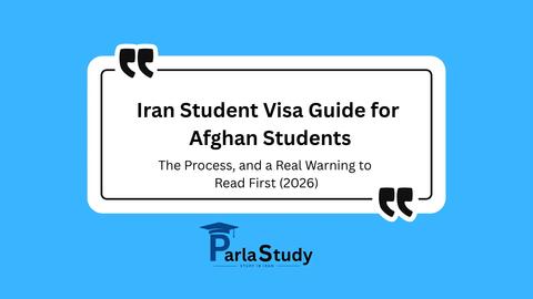 Iran Student Visa Guide for Afghan Students: The Process, and a Real Warning to Read First (2026)
