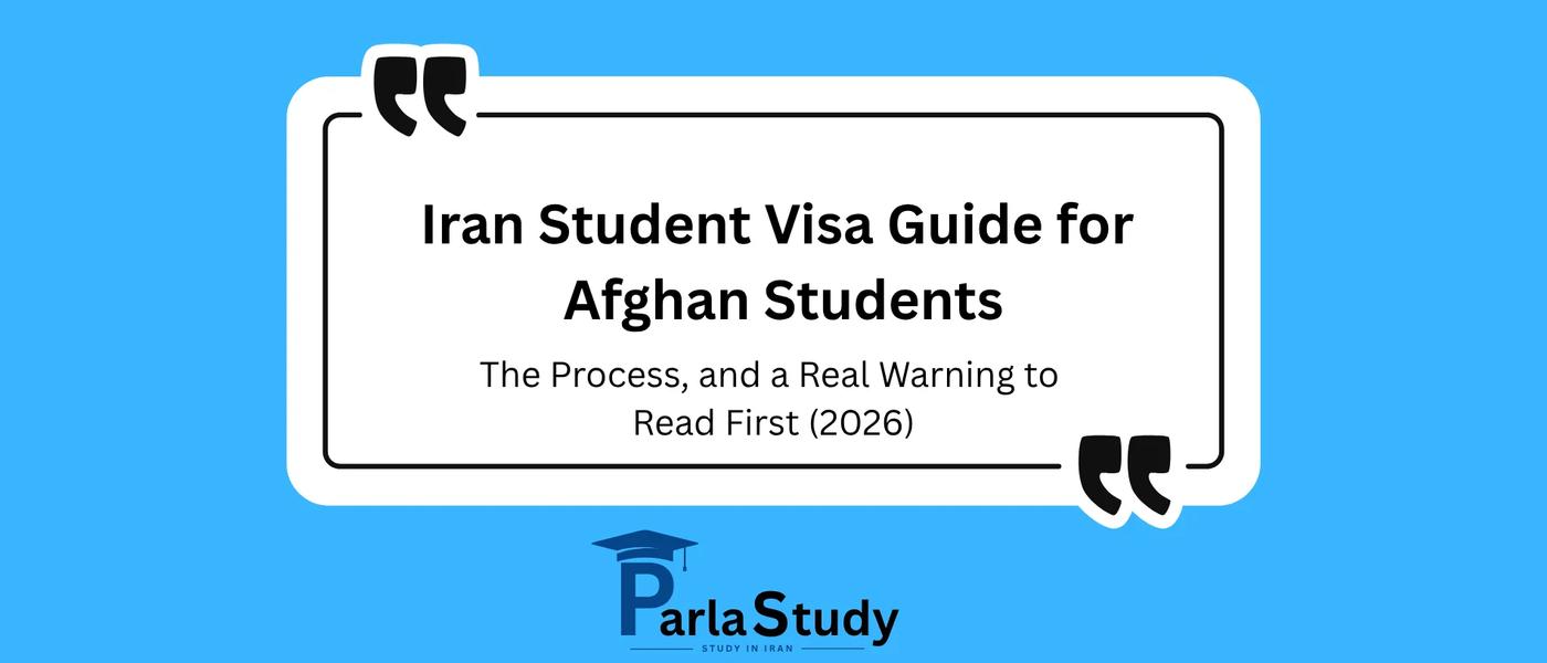 Iran Student Visa Guide for Afghan Students: The Process, and a Real Warning to Read First (2026)