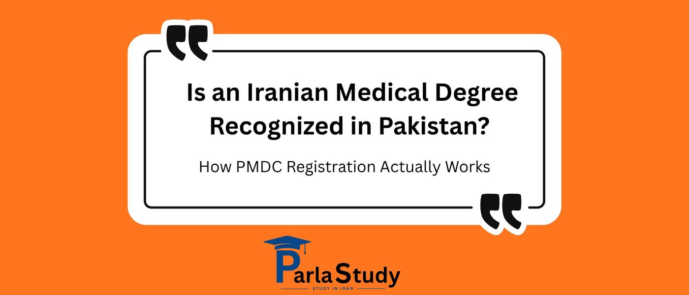 Is an Iranian Medical Degree Recognized in Pakistan? How PMDC Registration Actually Works