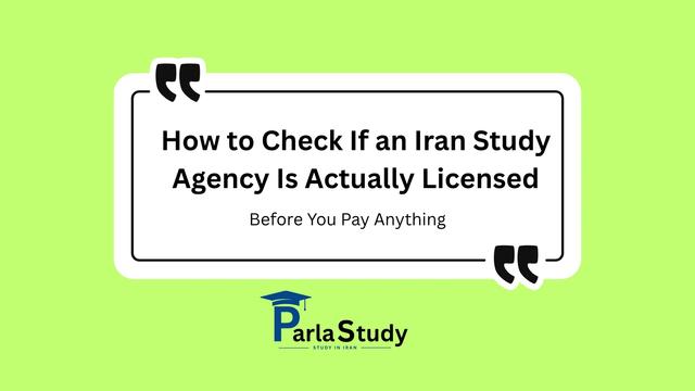 How to Check If an Iran Study Agency Is Actually Licensed (Before You Pay Anything)