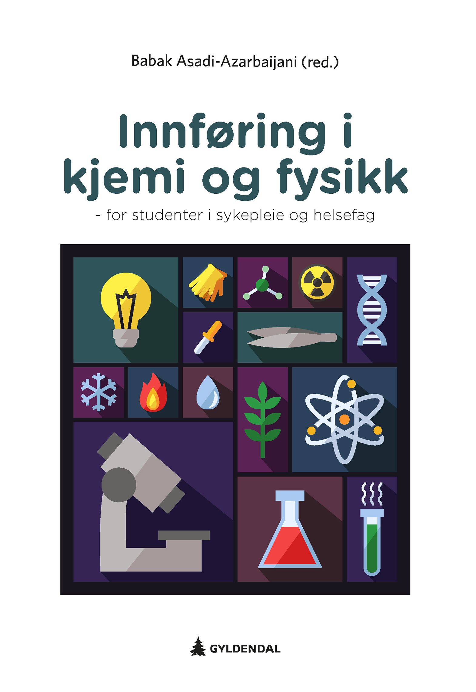 Innføring i kjemi og fysikk for studenter i sykepleie og helsefag
