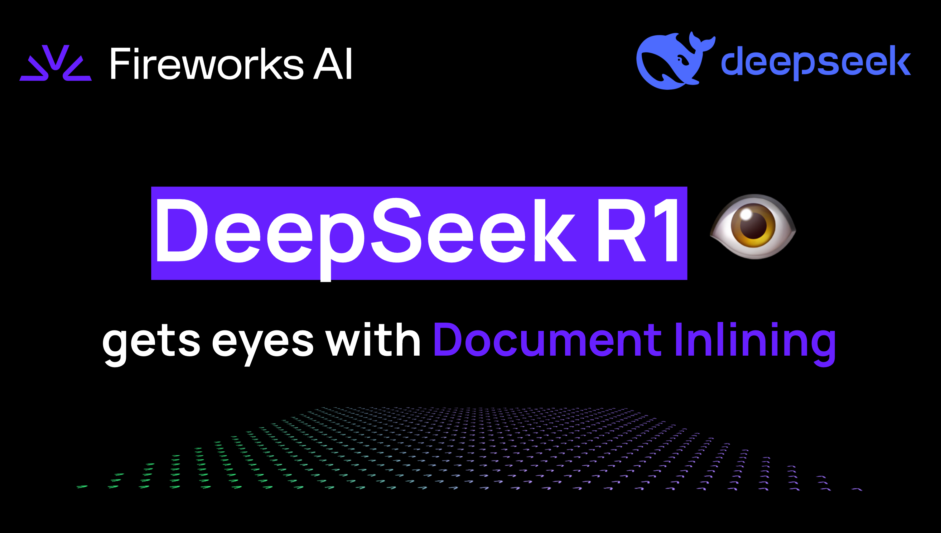 DeepSeek R1 Just Got Eyes with Fireworks AI Document Inlining