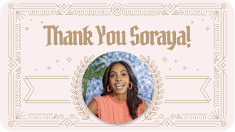 Loom with cam bubble with "Thank you Soraya" in a decorative background