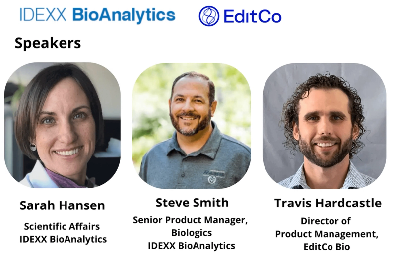 Speakers for the IDEXX BioAnalytics and EditCo webinar on cell health: Sarah Hansen and Steve Smith of IDEXX BioAnalytics, and Travis Hardcastle of EditCo Bio