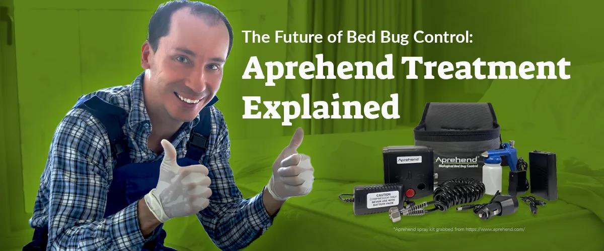 The Future of Bed Bug Control- Aprehend Treatment Explained