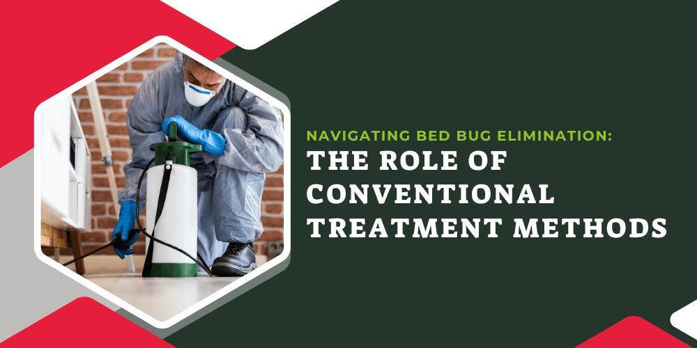 Navigating-Bed-Bug-Elimination_-The-Role-of-Conventional-Treatment-Methods