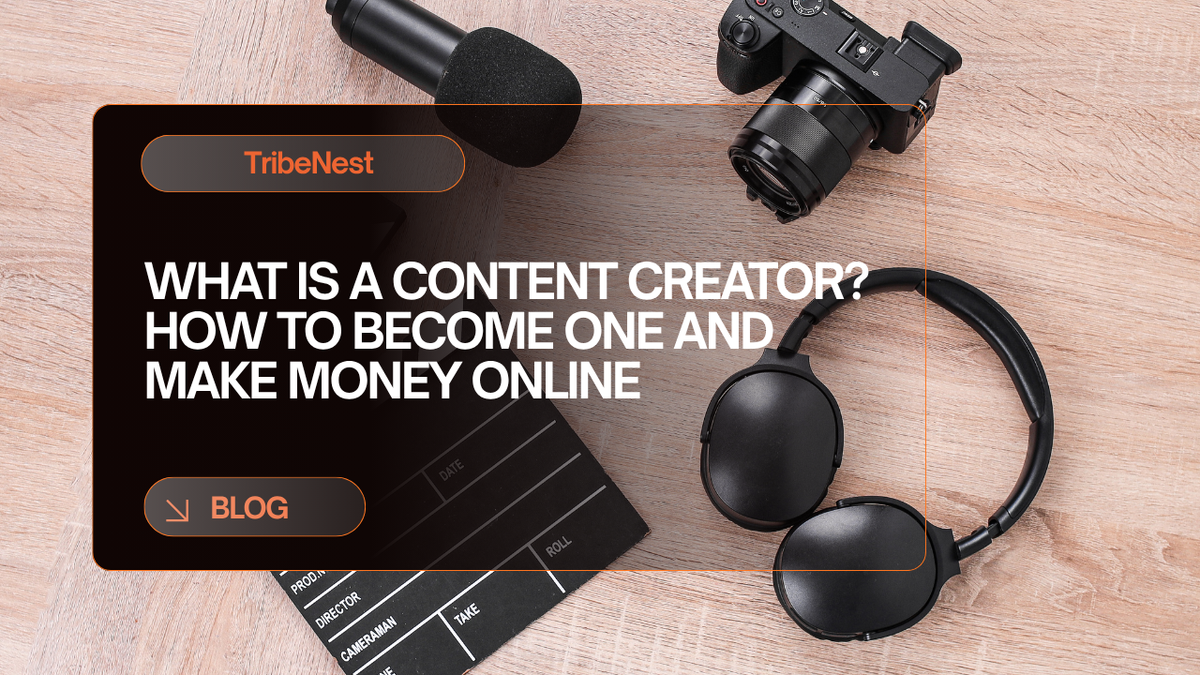 What Is a Content Creator? How to Become One and Make Money Online