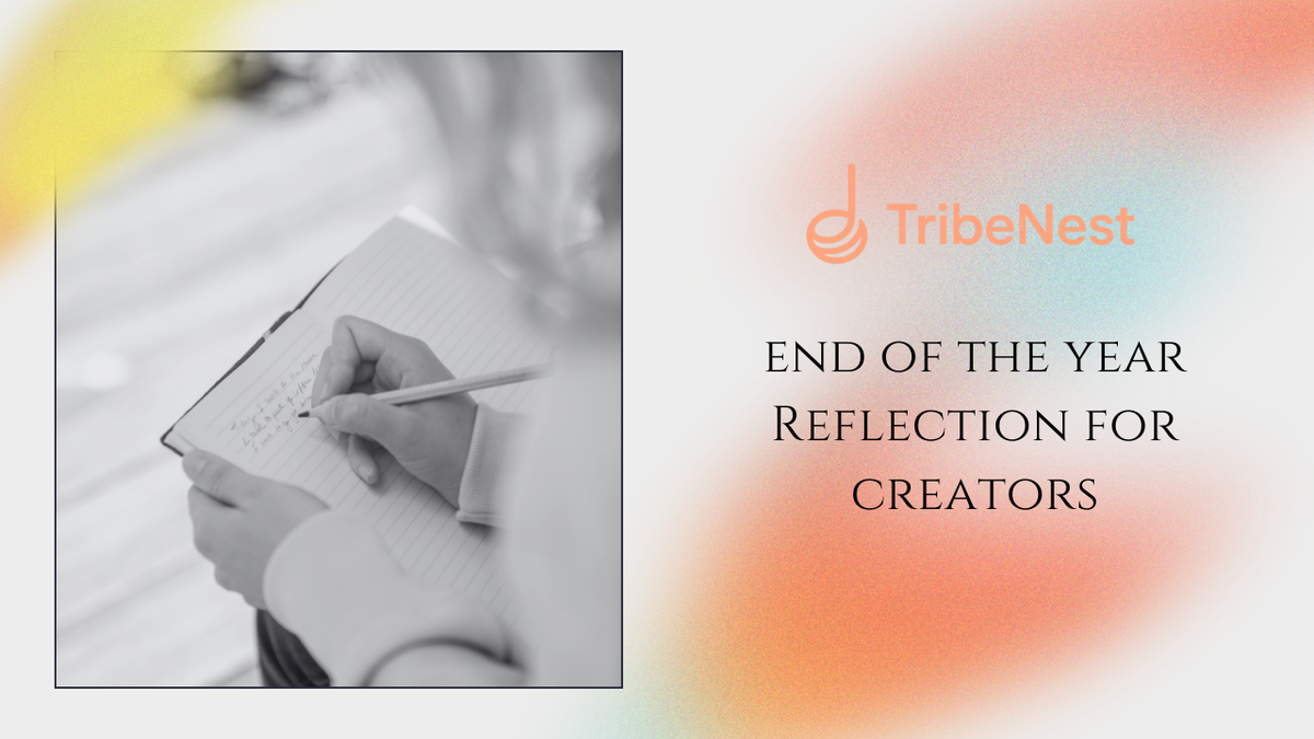 End of Year Reflection for Creators: How to Review, Reset, and Thrive in the New Year