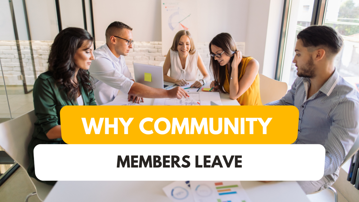 Why Members Leave Communities (And How to Stop It)