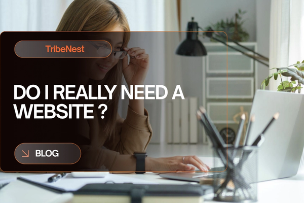 Do You Really Need a Website? Here’s Why the Answer Is Still Yes