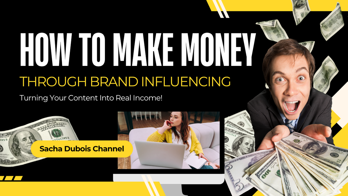 How To Make Money As A Creator Through Brand Influencing