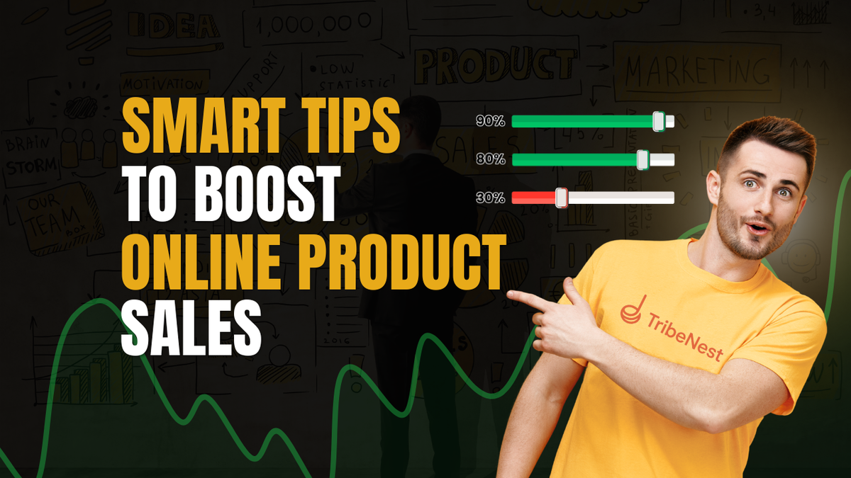 Smart Tips for Seller of Online Products That Boost Sales