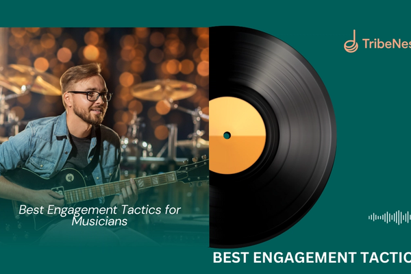 Best Engagement Tactics for Musicians