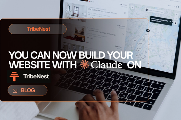 You Can Now Build Your Website With Claude on TribeNest.