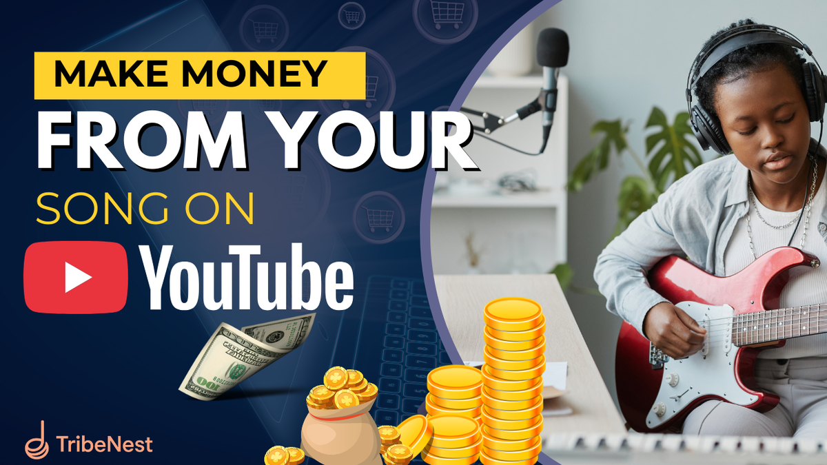 How to Make Money From Your Music on YouTube: A Complete Guide for Artists