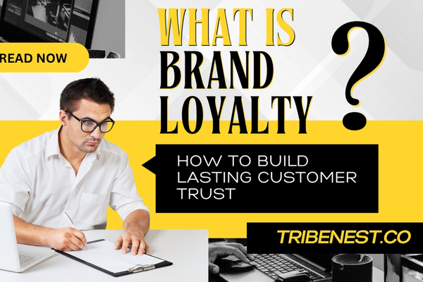 What Is Brand Loyalty? How to Build Customer Trust That Lasts