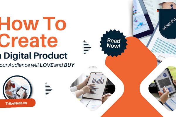 How to Create Digital Products Your Audience Will Love (and Actually Buy)