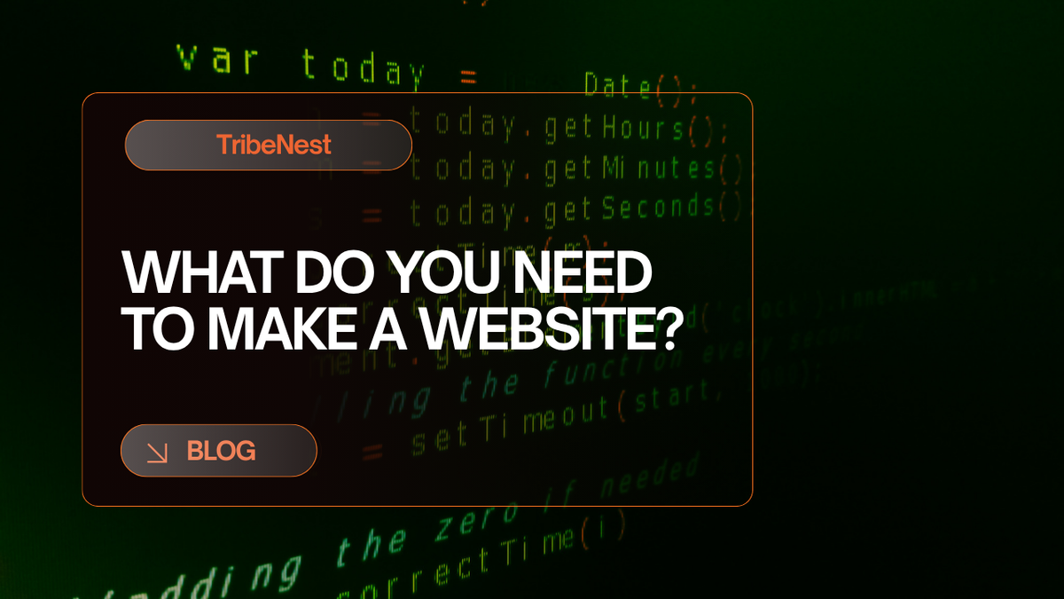 What Do You Need to Make a Website? A Beginner’s Guide