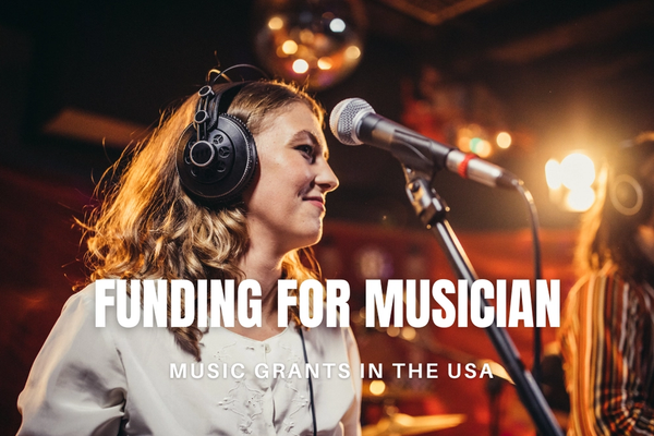 Funding for Musicians: A Complete Guide to Music Grants in the USA