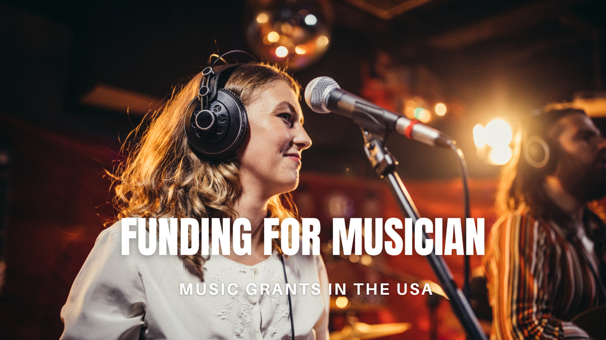 Funding for Musicians: A Complete Guide to Music Grants in the USA
