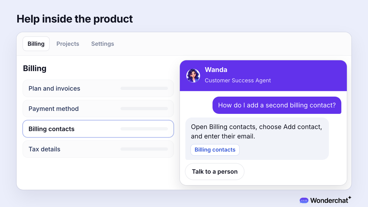 An AI agent's help panel next to a billing screen, where the question "How do I add a second billing contact?" gets the steps, a link to the Billing contacts page, and a Talk to a person button.