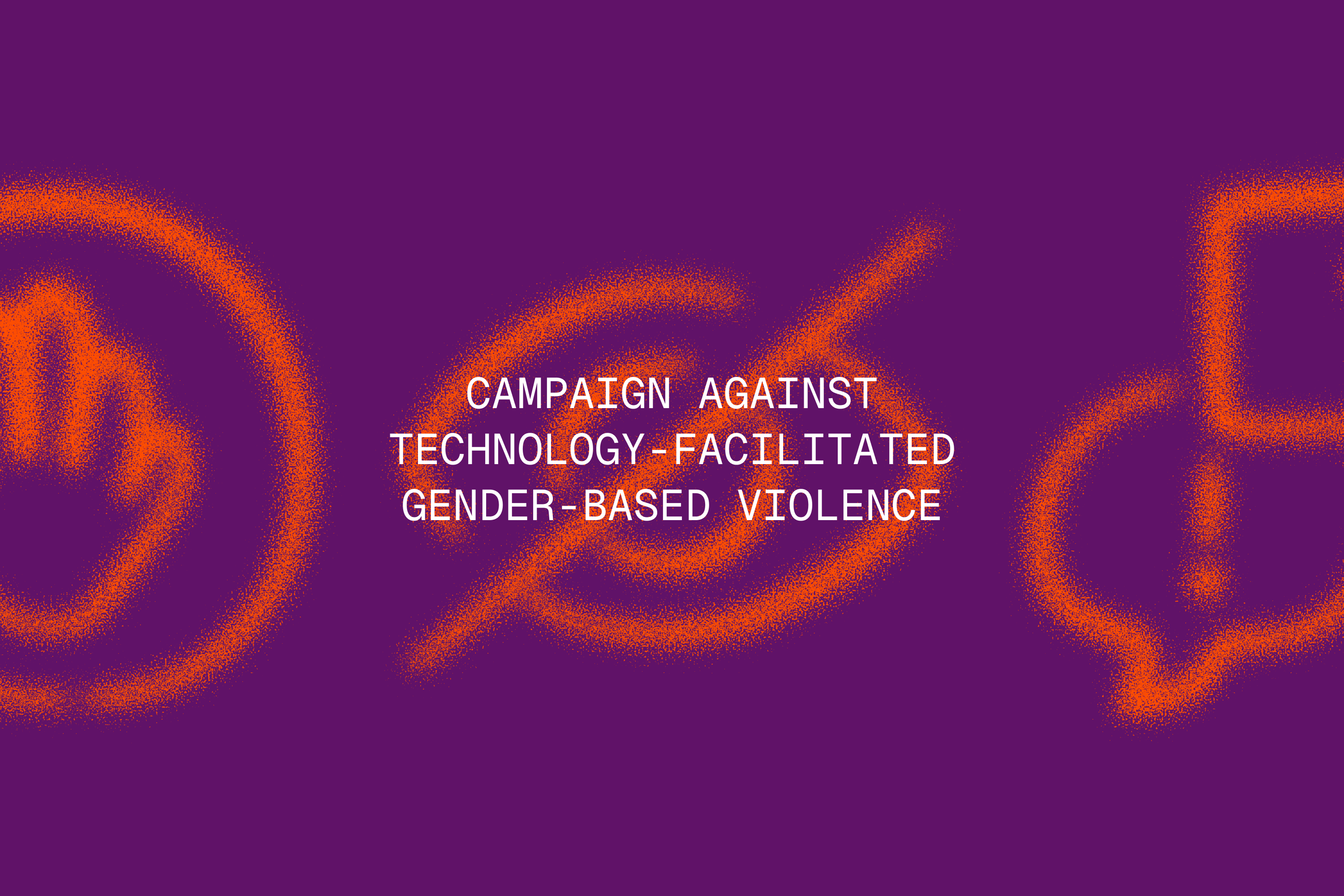Campaign Against Technology-facilitated Gender-based Violence project image
