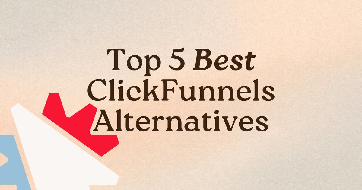 Top Clickfunnels Examples Top 5 Best ClickFunnels Alternatives in 2026 - Floot