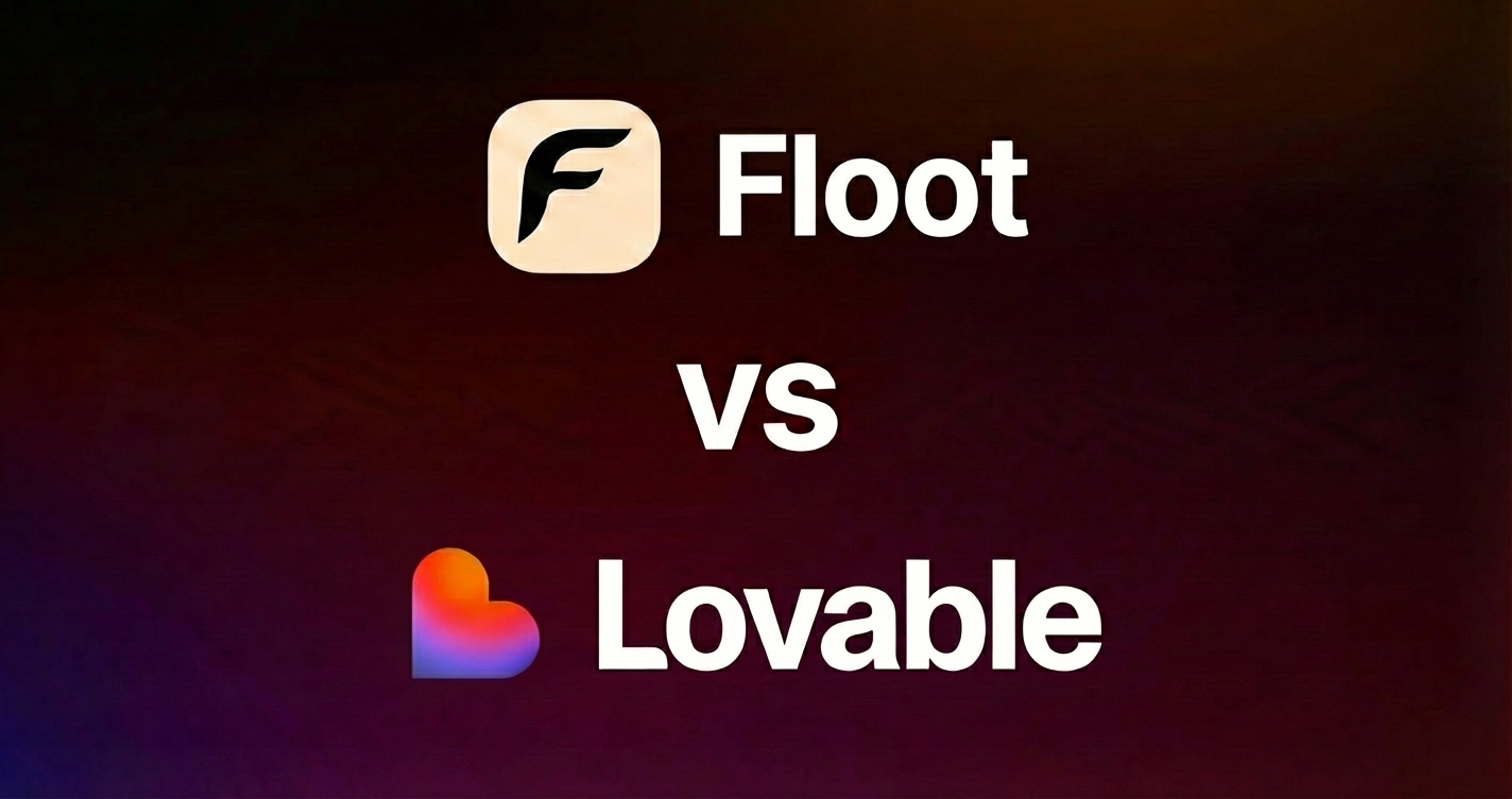 Floot vs Lovable: Compare AI No-Code Platforms in 2025