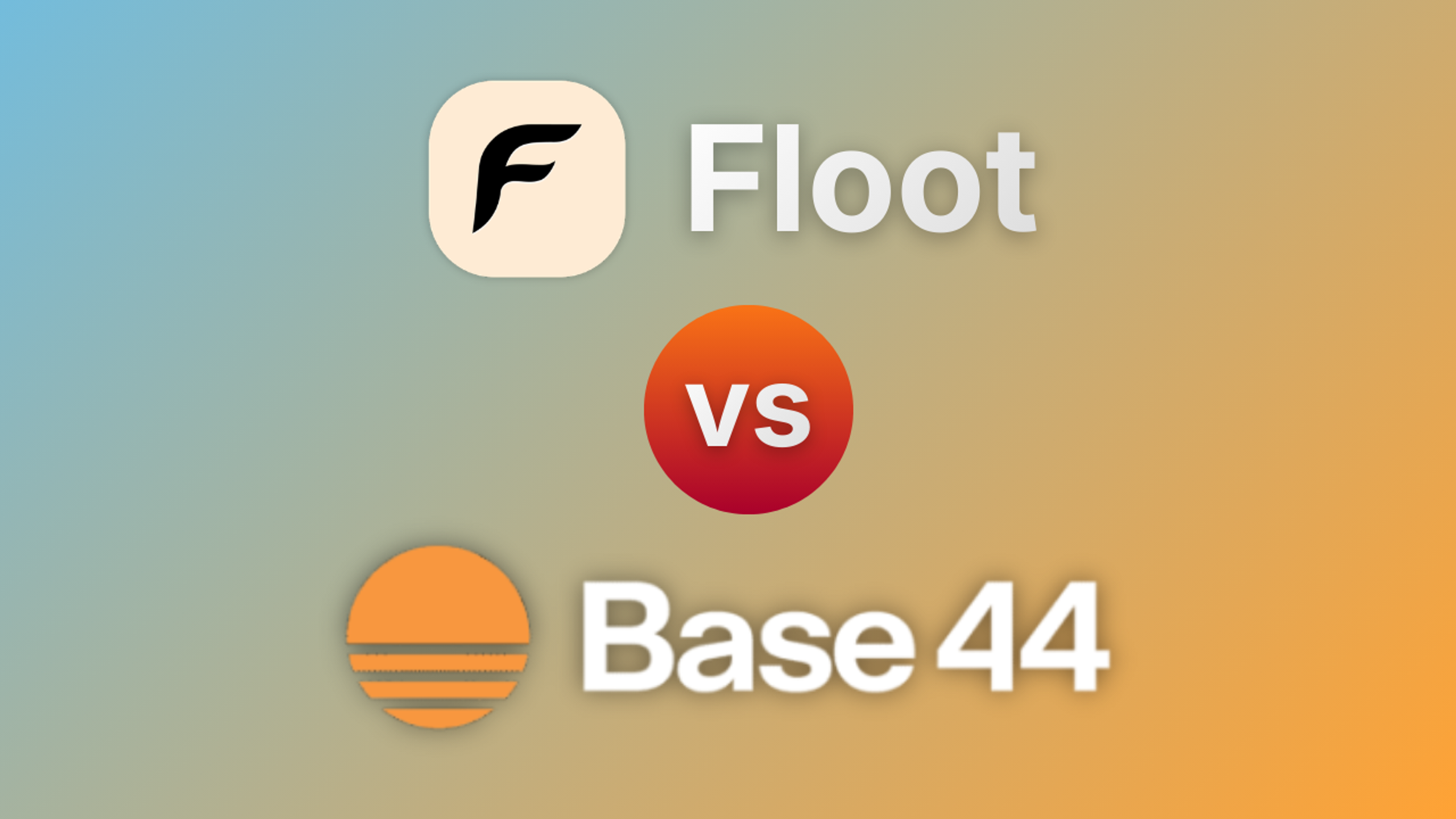 Floot vs Base44: Which AI App Builder Is Better in 2026?