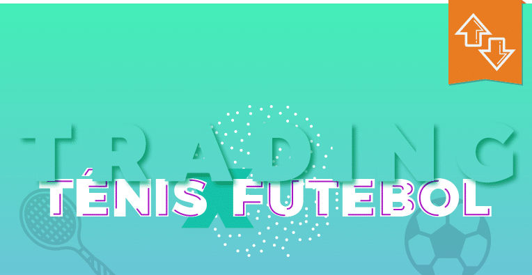 Trading em tênis x trading em futebol