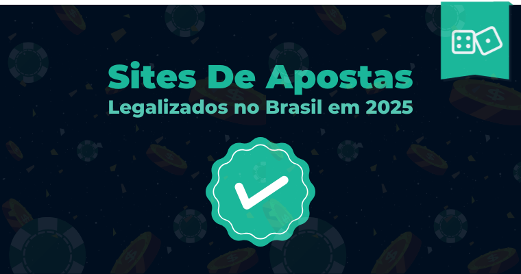 [TOP 5] Melhores Sites de Apostas Regulamentados do Brasil em 2025