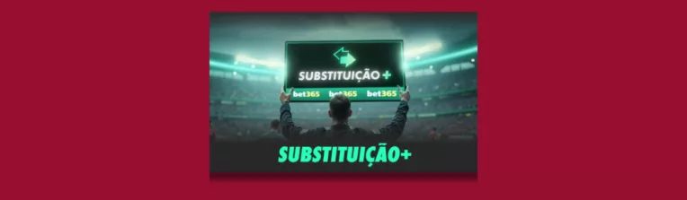 Substituicao Bet365 764x223 Png