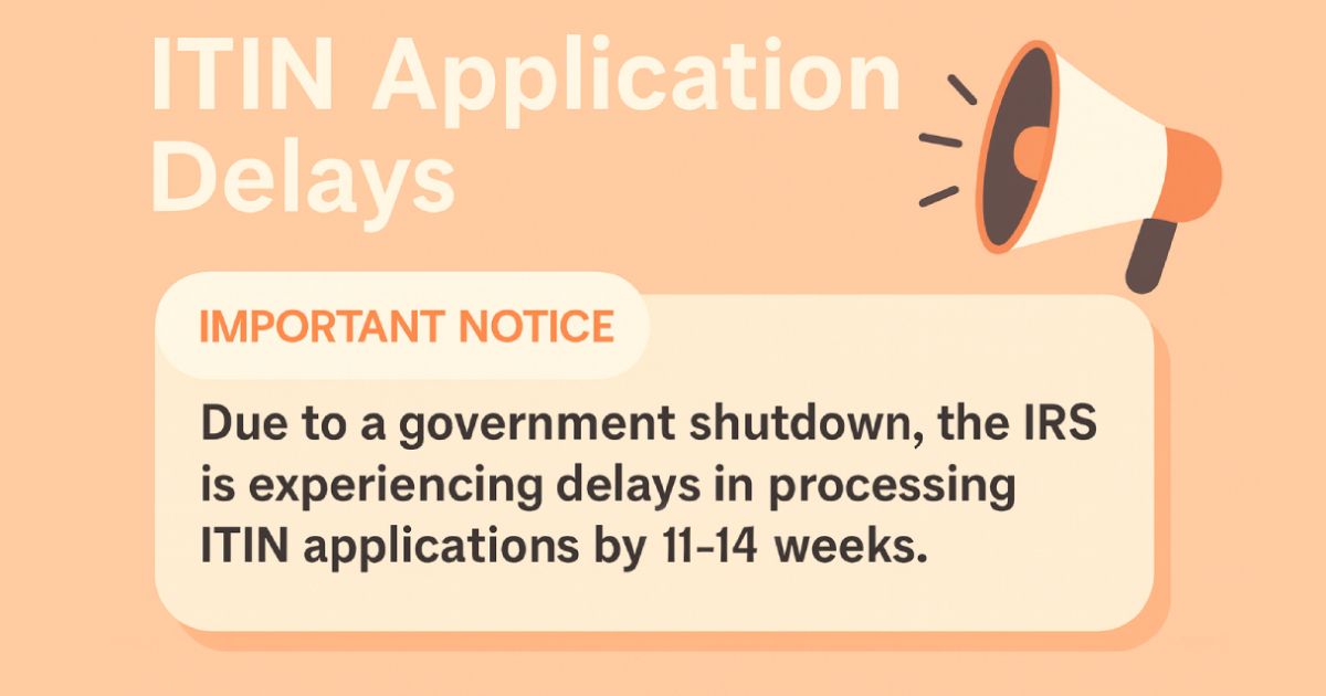 ITIN Applications Delayed
