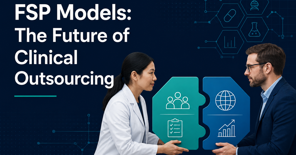 Why the FSP Model Is Having Its Moment (and What It Means for Clinical ...