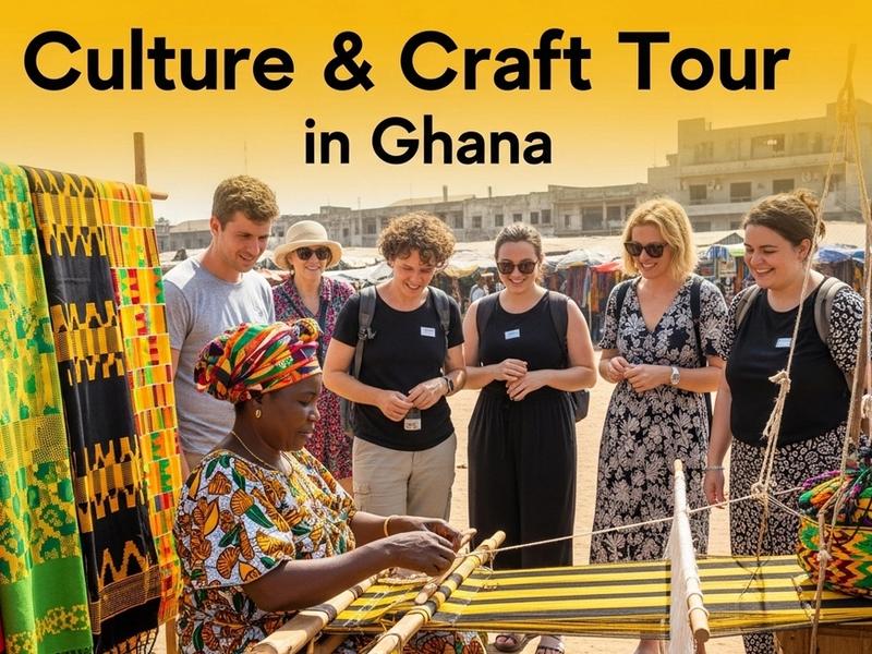 Culture & Craft Tour in Ghana