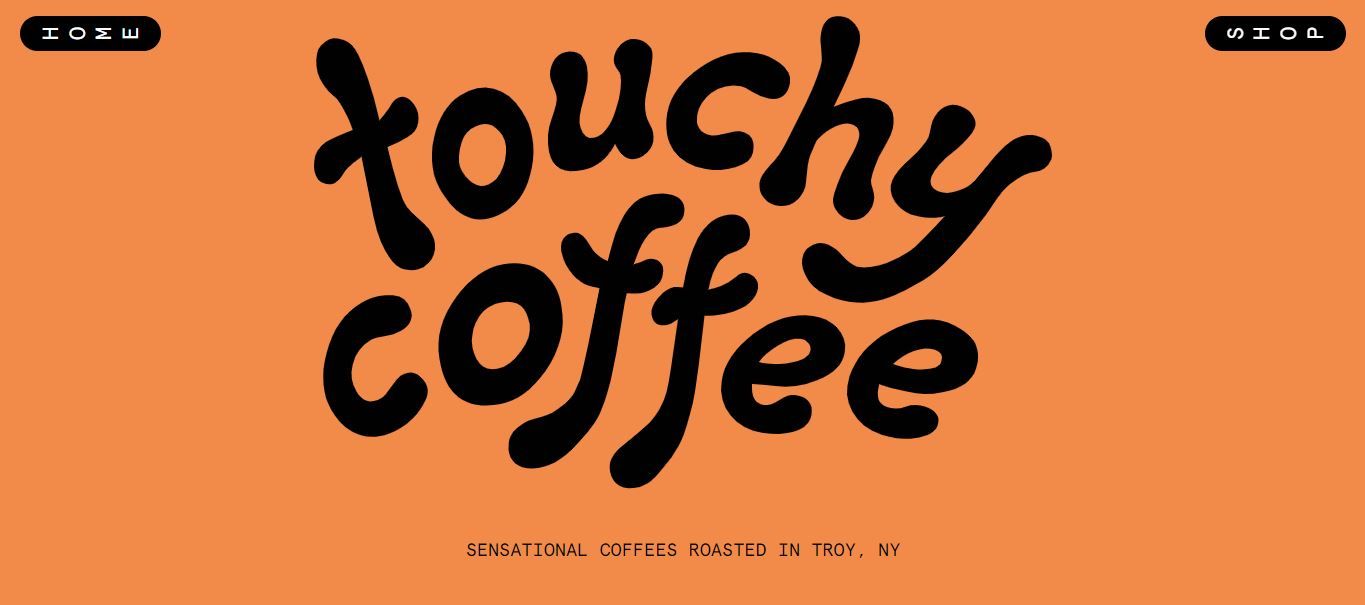 Touchy Coffee