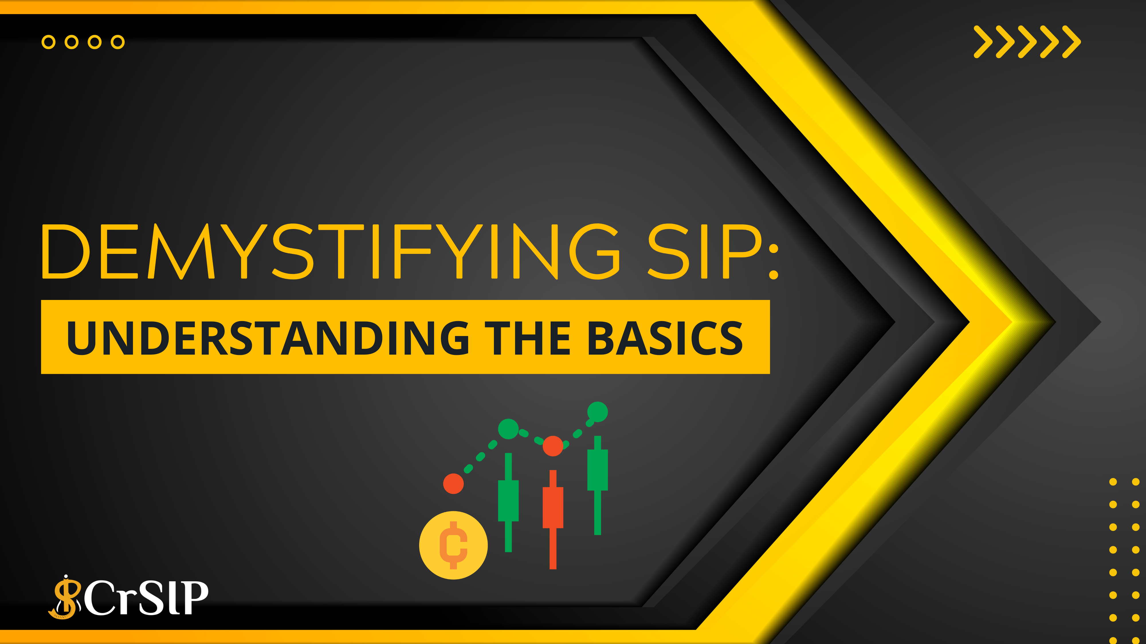 Demystifying SIP: Understanding the Basics of Systematic Investment Planning