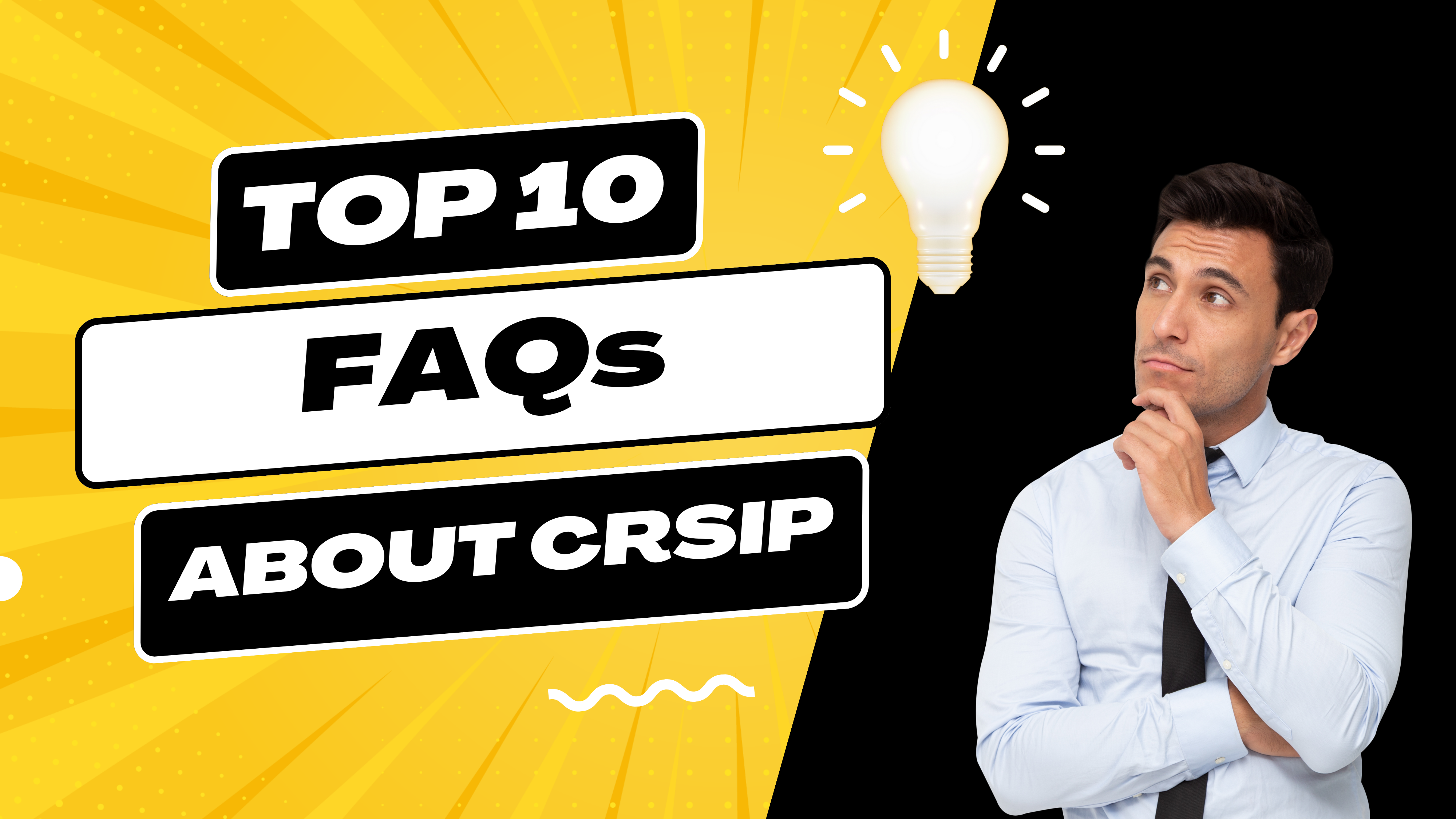 10 Most Frequently Asked Questions About CrSIP