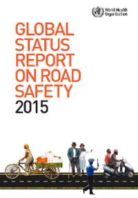 WHO Global Status Report on Road Safety 2015