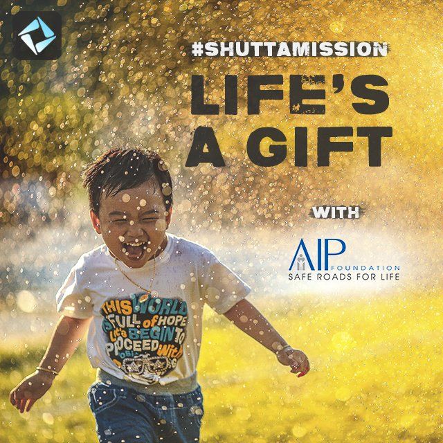 AIP Foundation partnered with Shutta to launch the “Life’s a Gift” campaign.