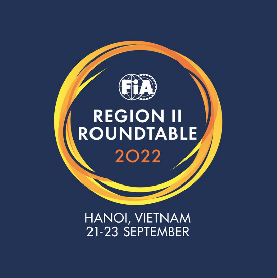 FIA Region II Roundtable will take place 21-23 September in Hanoi with the theme ‘ Let’s reconnect in 2022’