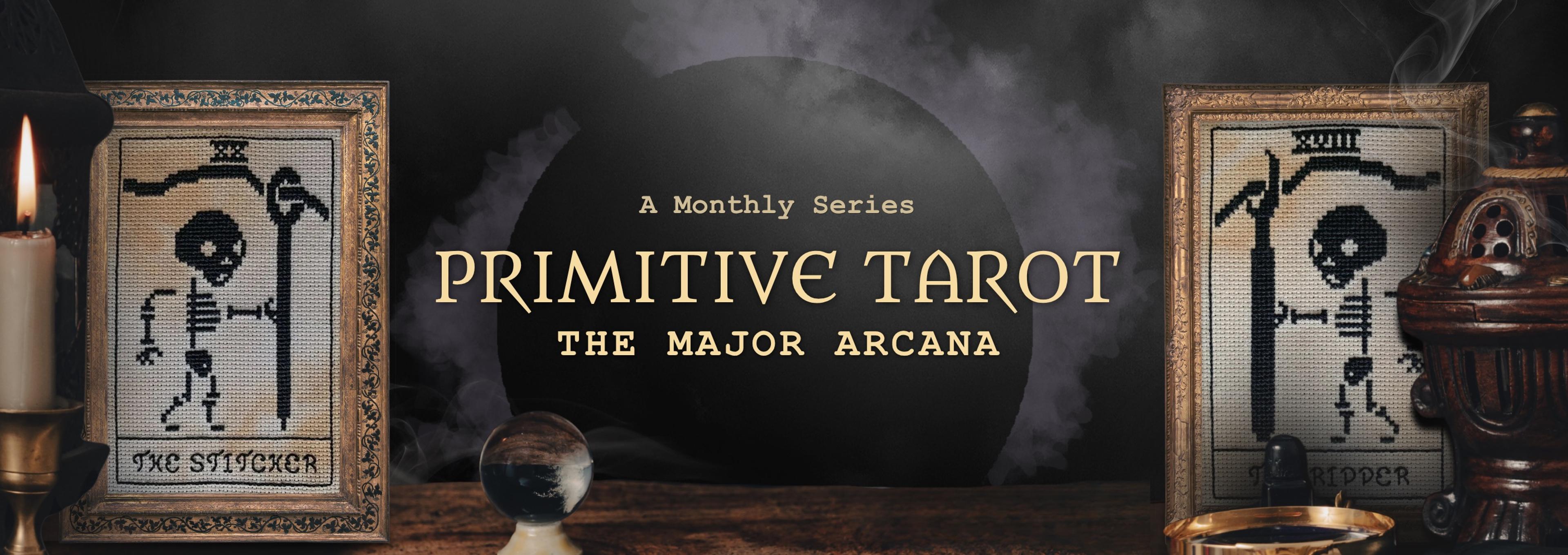 Promotional image for Primitive Tarot, The Major Arcana, a monthly cross stitch series on Patreon, featuring framed skeleton tarot cross stitch designs, candles, books, and tarot cards.