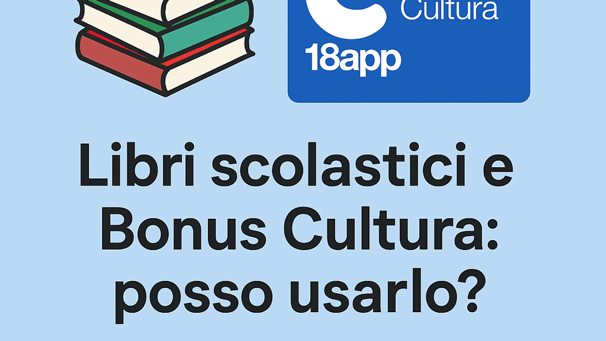 Libri scolastici e Bonus Cultura: posso usarlo?