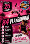 Basket: 84 Playground – Torneo Femminile 3x3
