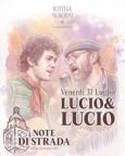 Note di Strada – Omaggio a Lucio Dalla e Lucio Battisti | Bottega Signorini