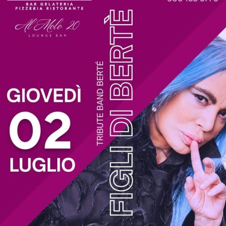 Figli di Bertè – Tribute Band a Loredana Bertè al Molo 20