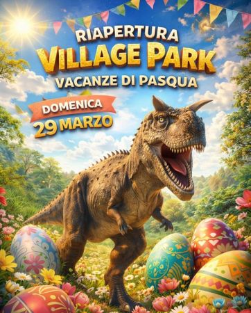 Riapertura Village Park – Parco dei dinosauri | Borgo Celano