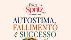 PsicoSpritz – Autostima, fallimento e successo