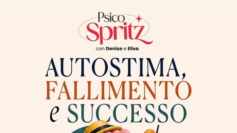PsicoSpritz – Autostima, fallimento e successo