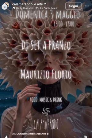 Pranzo con DJ Set di Maurizio Florio | Calamarando